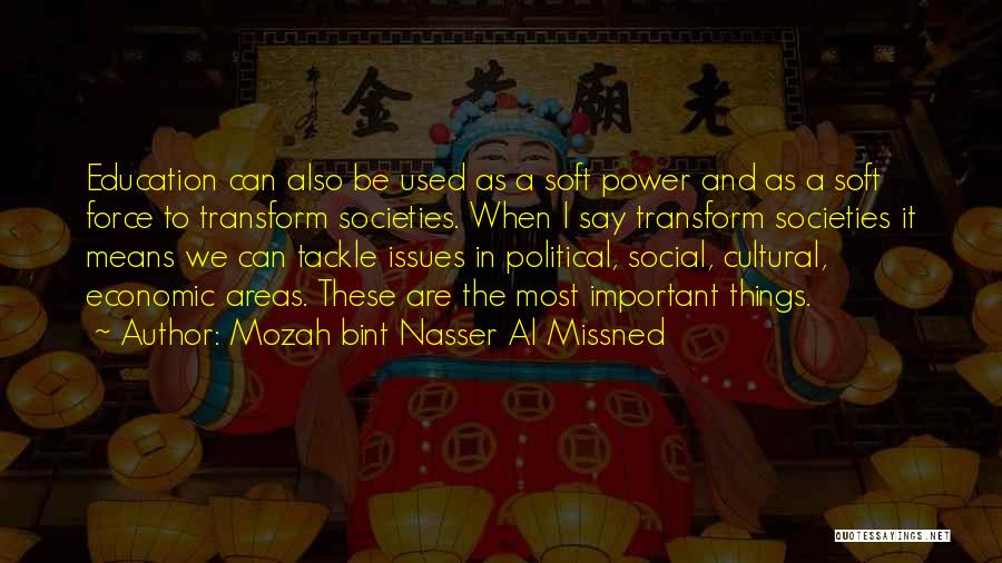 Education Issues Quotes By Mozah Bint Nasser Al Missned