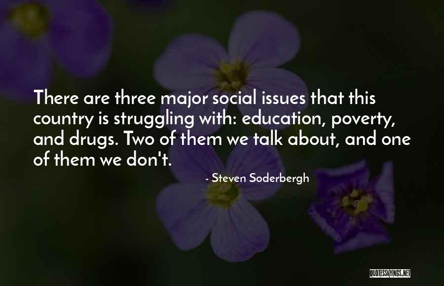 Education Issues Quotes By Steven Soderbergh