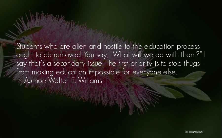 Education Issues Quotes By Walter E. Williams