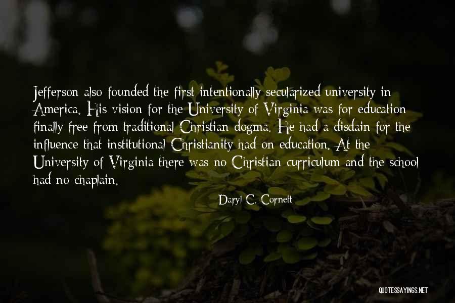 Education Jefferson Quotes By Daryl C. Cornett Education Jefferson Quotes By Daryl C. Cornett