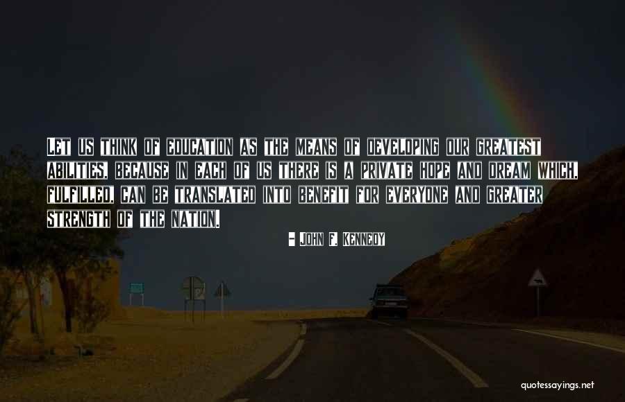 Education John F Kennedy Quotes By John F. Kennedy Education John F Kennedy Quotes By John F. Kennedy