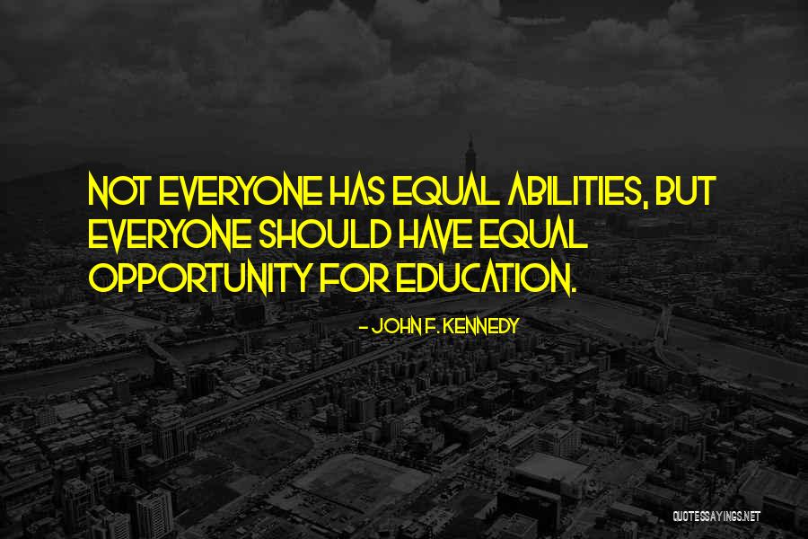 Education John F Kennedy Quotes By John F. Kennedy Education John F Kennedy Quotes By John F. Kennedy