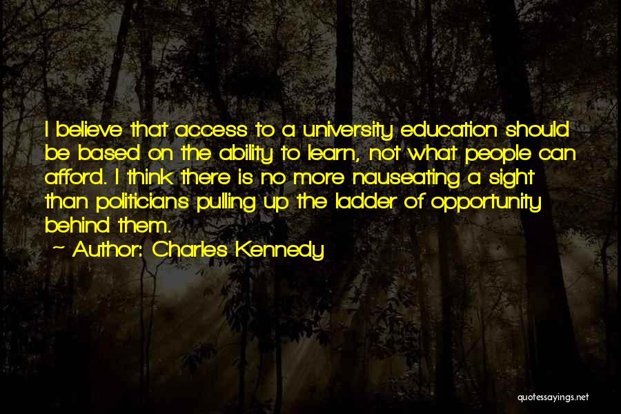 Education Kennedy Quotes By Charles Kennedy