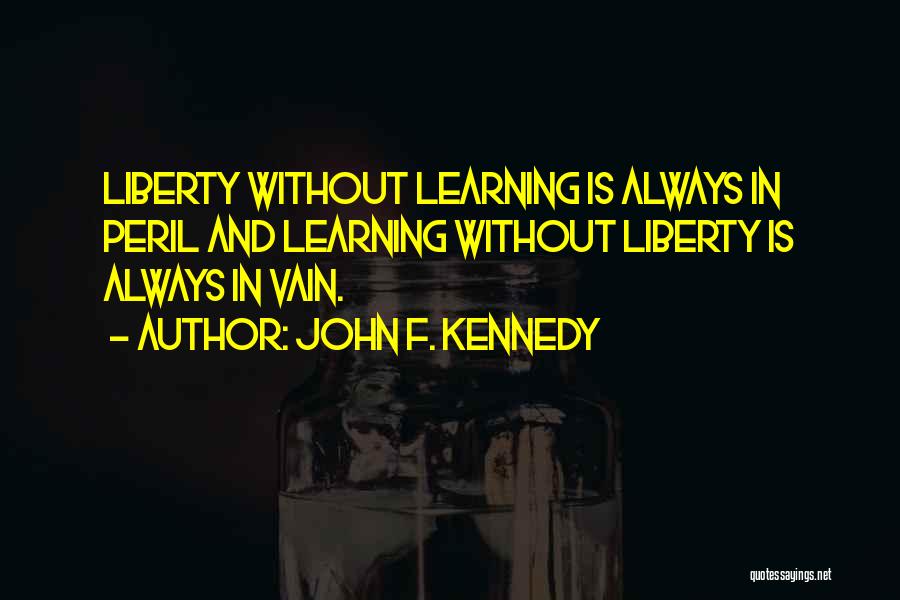 Education Kennedy Quotes By John F. Kennedy