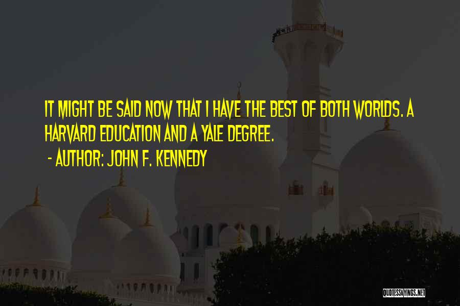 Education Kennedy Quotes By John F. Kennedy