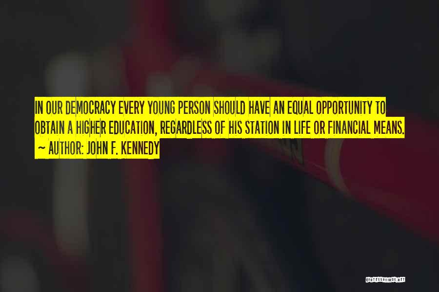 Education Kennedy Quotes By John F. Kennedy