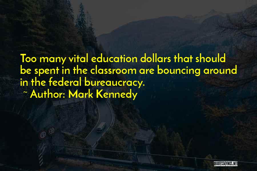 Education Kennedy Quotes By Mark Kennedy