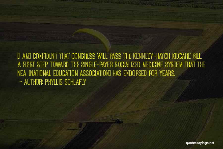 Education Kennedy Quotes By Phyllis Schlafly