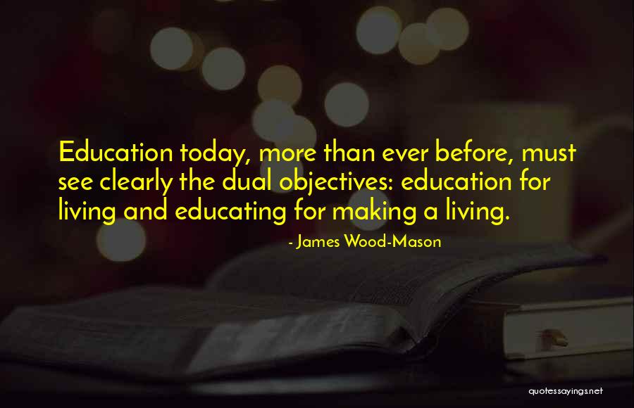 Education Life Quotes By James Wood-Mason Education Life Quotes By James Wood-Mason