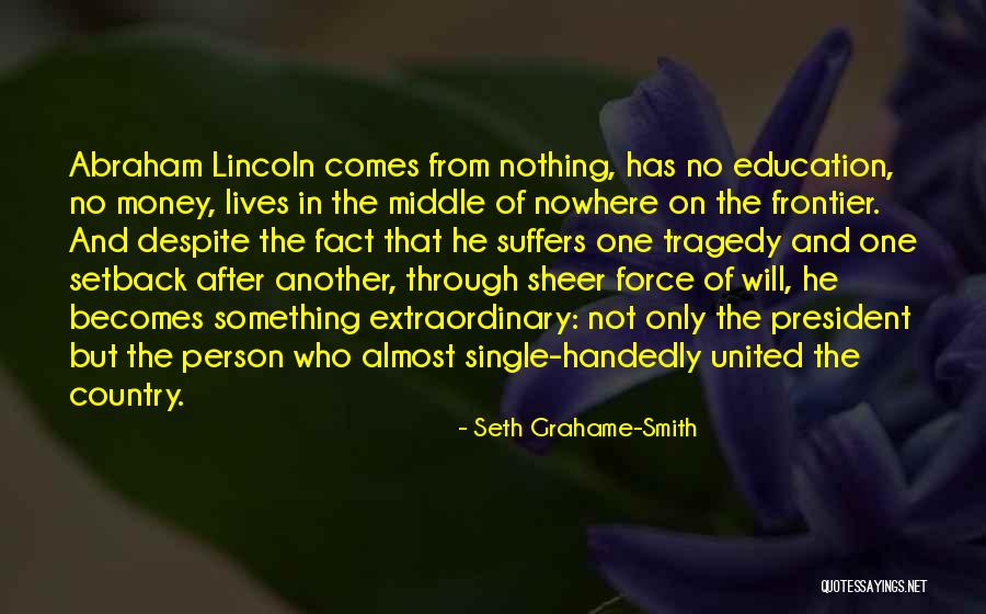 Education Lincoln Quotes By Seth Grahame-Smith Education Lincoln Quotes By Seth Grahame-Smith