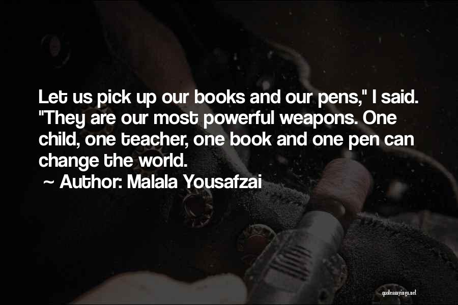 Education Malala Quotes By Malala Yousafzai