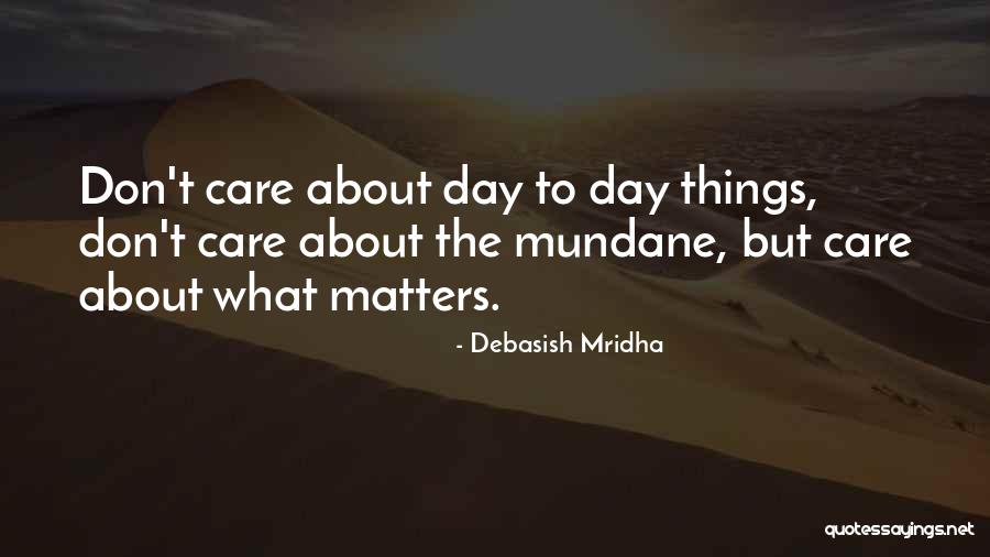 Education Matters Quotes By Debasish Mridha Education Matters Quotes By Debasish Mridha