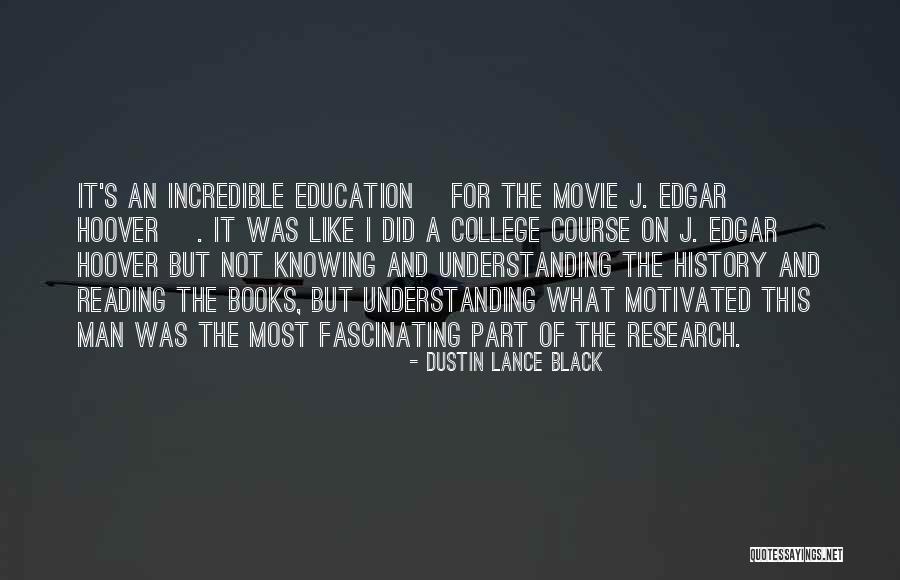 Education Movie Quotes By Dustin Lance Black Education Movie Quotes By Dustin Lance Black