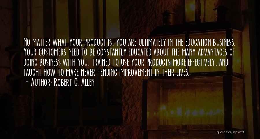 Education Never Ending Quotes By Robert G. Allen