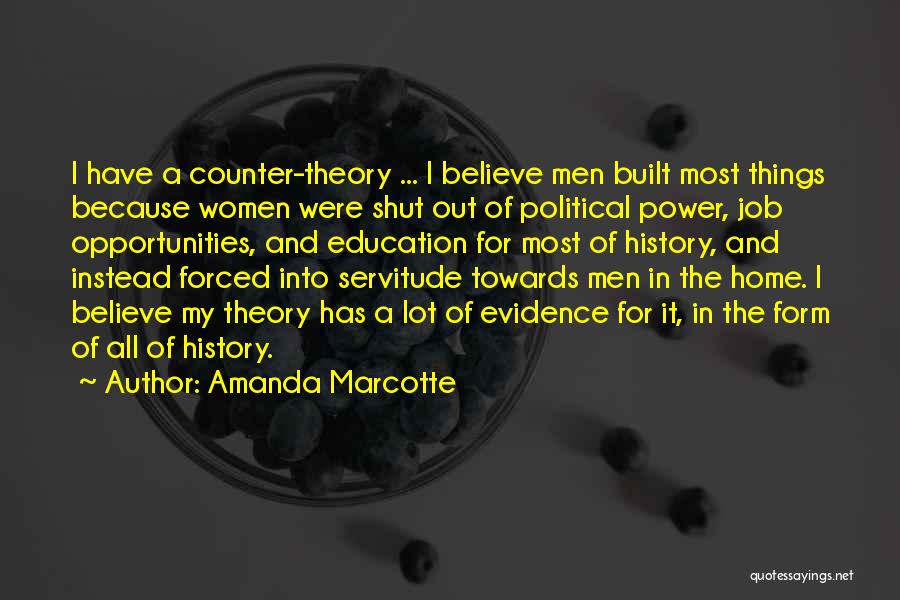 Education Of Women Quotes By Amanda Marcotte