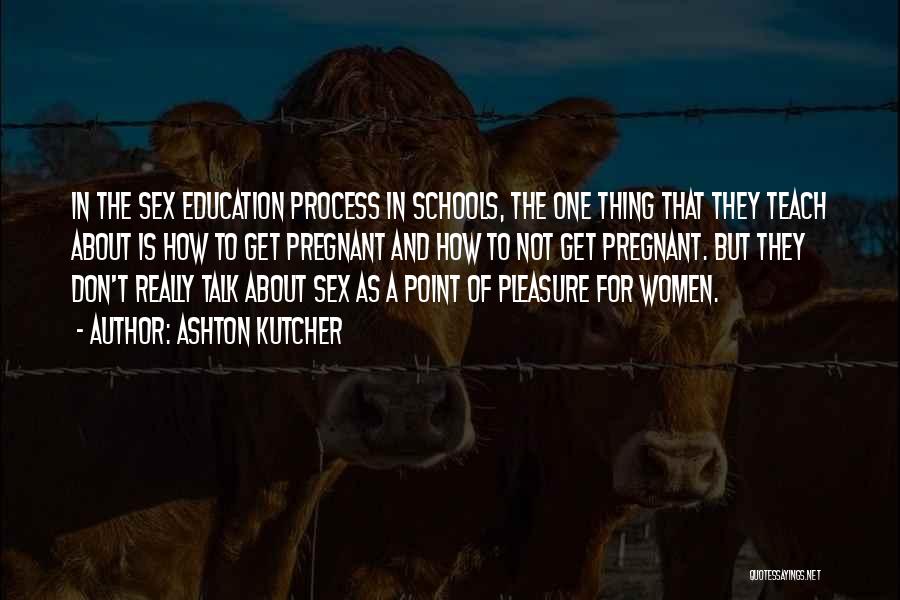Education Of Women Quotes By Ashton Kutcher