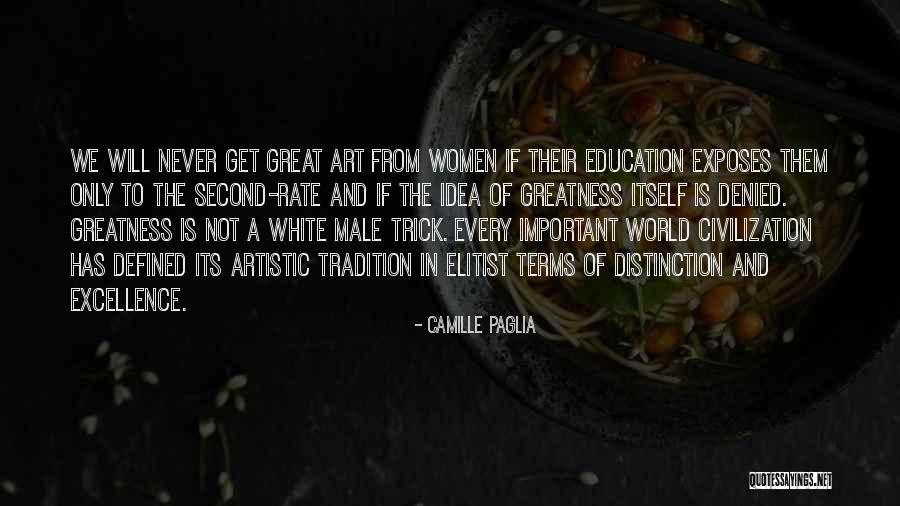 Education Of Women Quotes By Camille Paglia