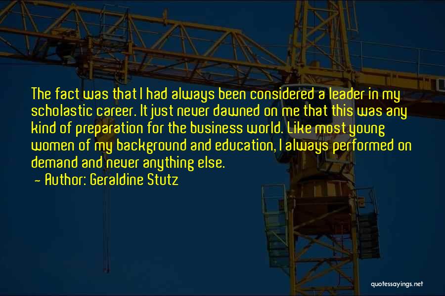 Education Of Women Quotes By Geraldine Stutz