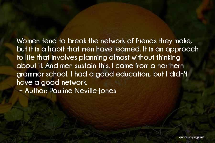 Education Of Women Quotes By Pauline Neville-Jones