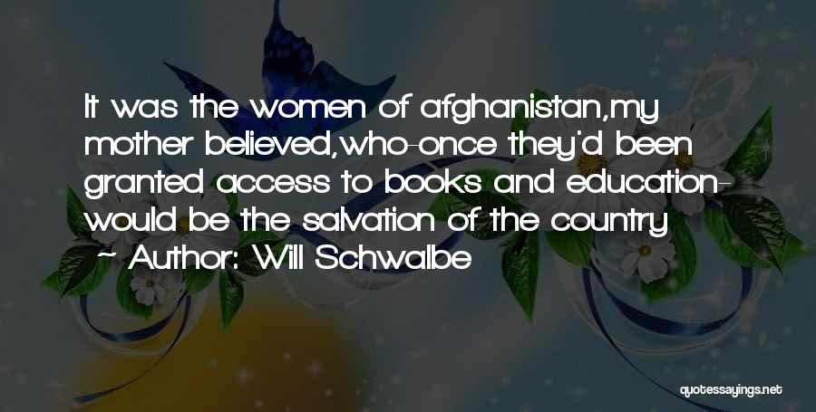 Education Of Women Quotes By Will Schwalbe