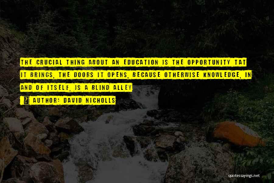 Education Opens Doors Quotes By David Nicholls