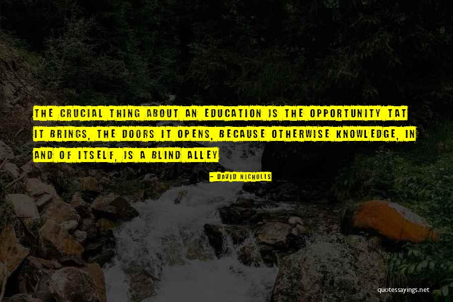 Education Opens Doors Quotes By David Nicholls