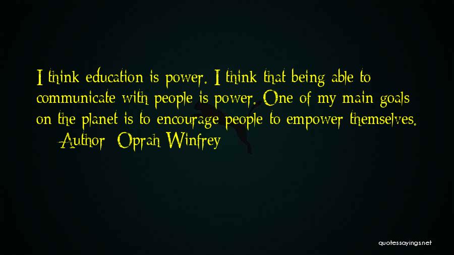 Education Oprah Quotes By Oprah Winfrey