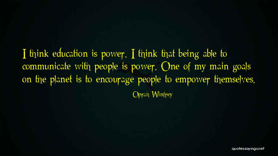 Education Oprah Quotes By Oprah Winfrey