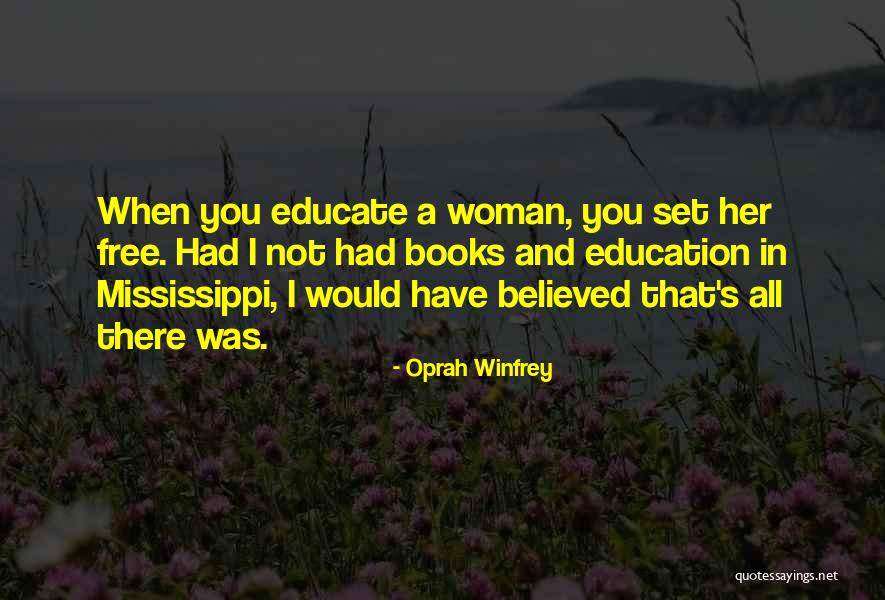 Education Oprah Quotes By Oprah Winfrey