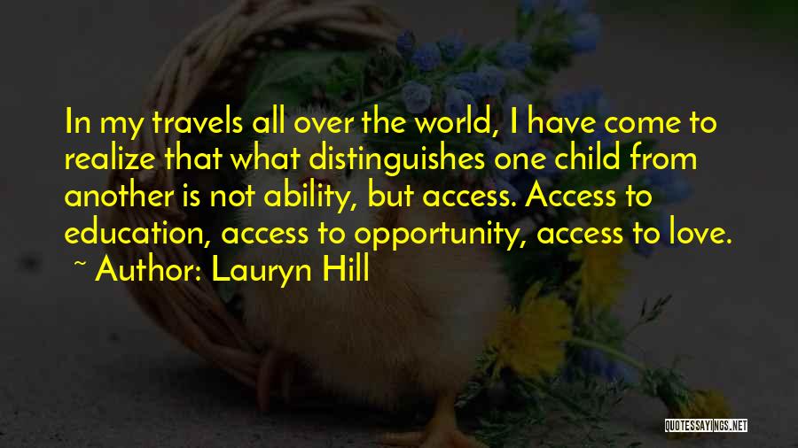 Education Over Love Quotes By Lauryn Hill