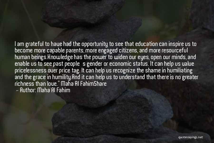 Education Over Love Quotes By Maha Al Fahim