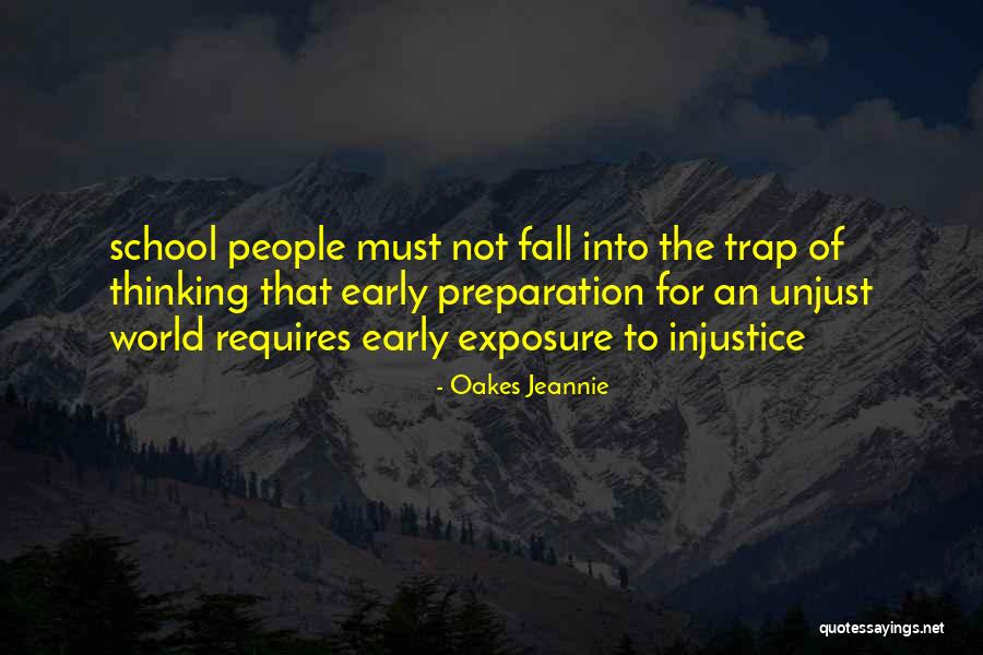 Education Pedagogy Quotes By Oakes Jeannie