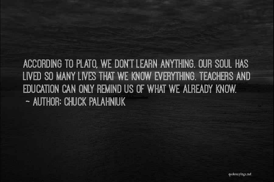 Education Plato Quotes By Chuck Palahniuk