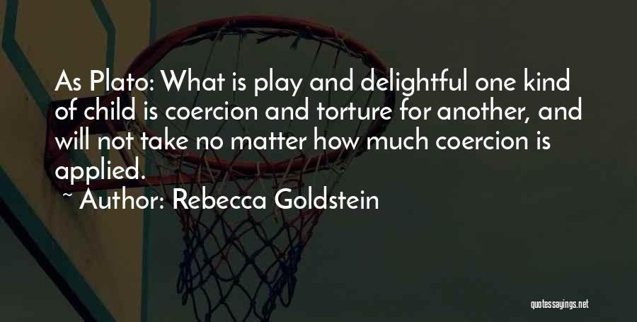 Education Plato Quotes By Rebecca Goldstein