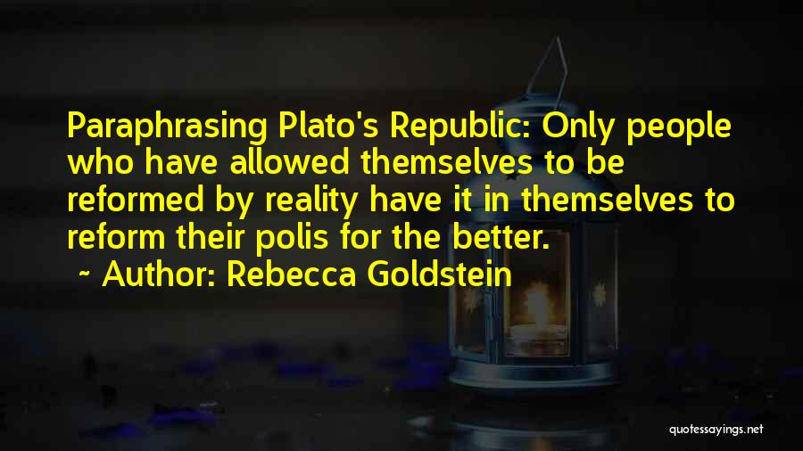 Education Plato Quotes By Rebecca Goldstein