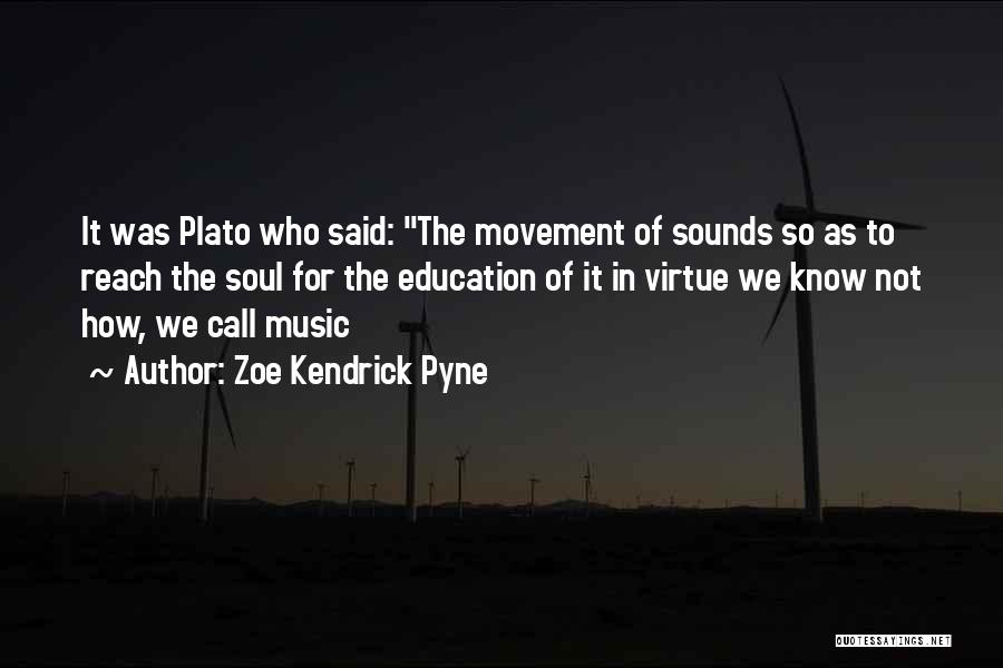 Education Plato Quotes By Zoe Kendrick Pyne