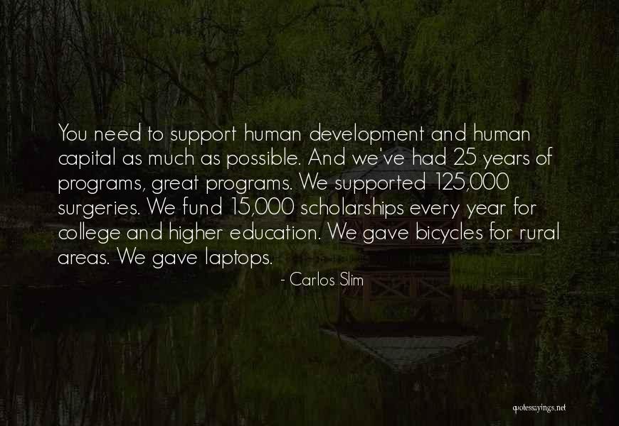 Education Programs Quotes By Carlos Slim Education Programs Quotes By Carlos Slim