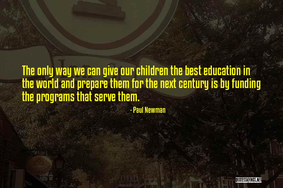 Education Programs Quotes By Paul Newman Education Programs Quotes By Paul Newman