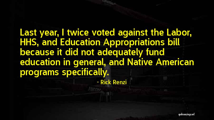 Education Programs Quotes By Rick Renzi Education Programs Quotes By Rick Renzi