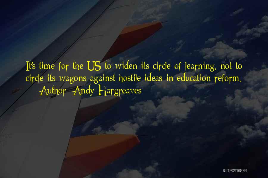 Education Reform Quotes By Andy Hargreaves