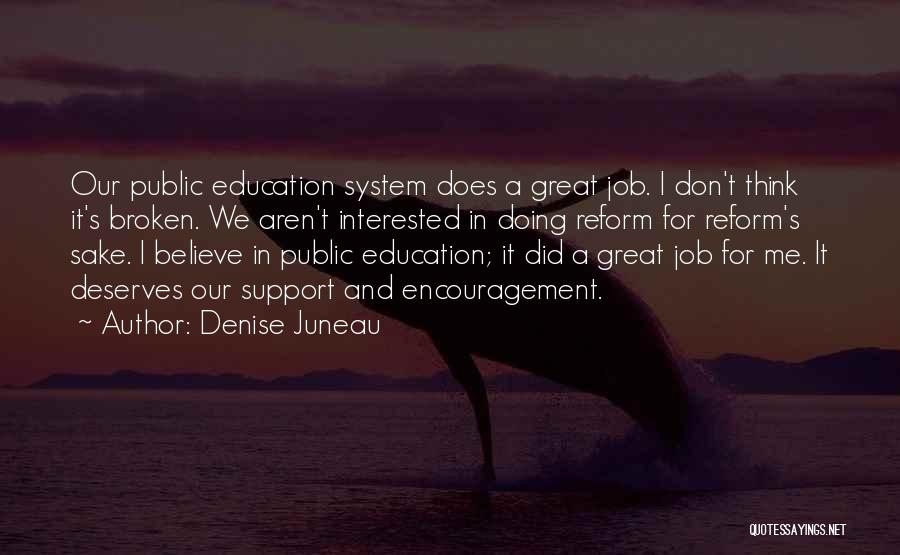 Education Reform Quotes By Denise Juneau