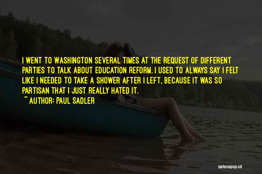 Education Reform Quotes By Paul Sadler