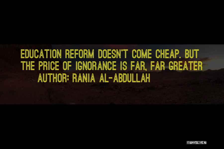 Education Reform Quotes By Rania Al-Abdullah