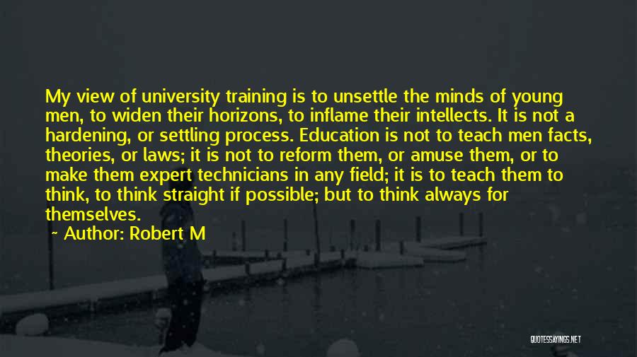 Education Reform Quotes By Robert M