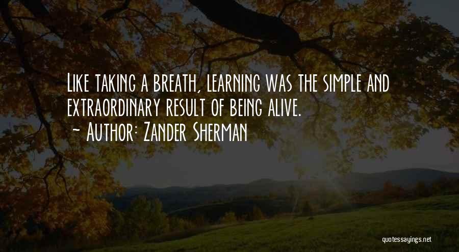 Education Reform Quotes By Zander Sherman