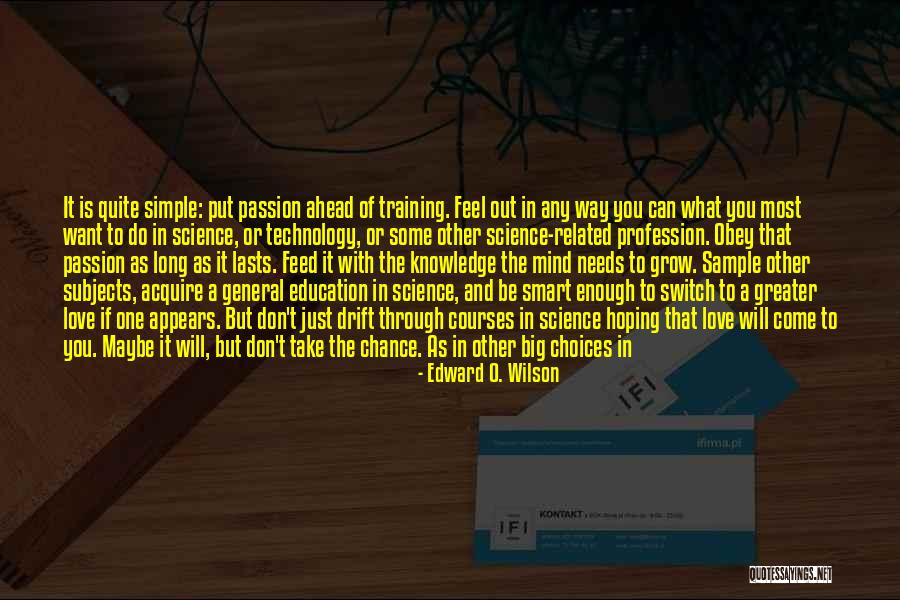 Education Related Quotes By Edward O. Wilson