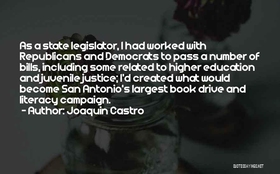 Education Related Quotes By Joaquin Castro