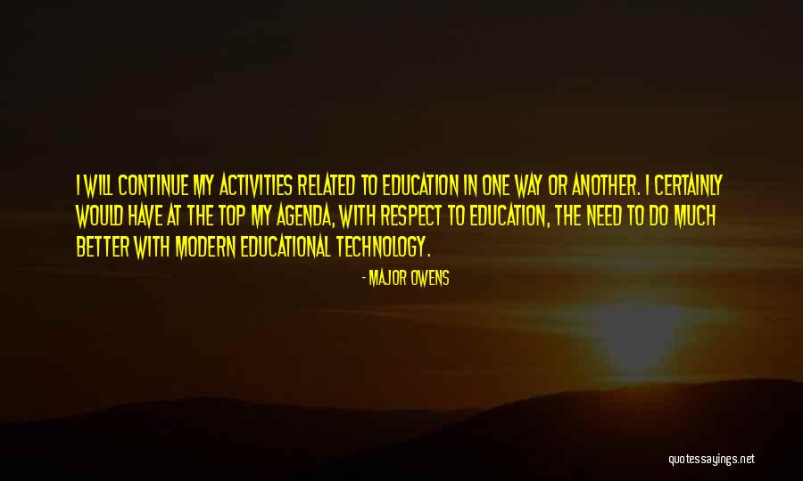 Education Related Quotes By Major Owens