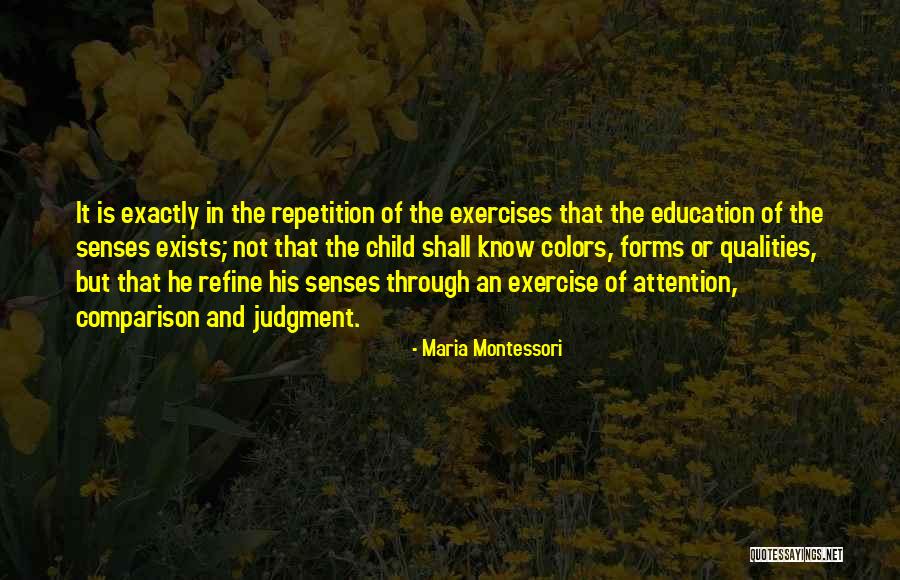 Education Repetition Quotes By Maria Montessori Education Repetition Quotes By Maria Montessori