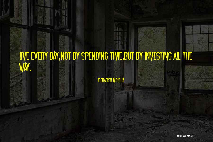 Education Spending Quotes By Debasish Mridha Education Spending Quotes By Debasish Mridha